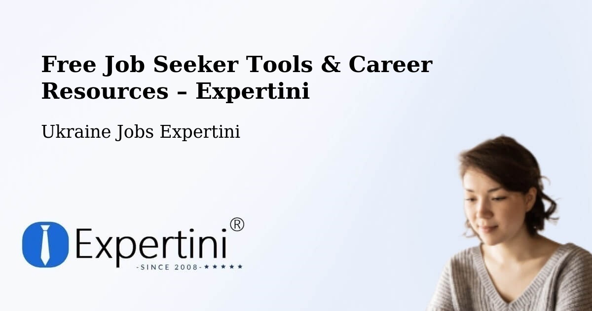 Free Job Seeker Tools & Career Resources – Polyanka - Polyanka, Ukraine Jobs Expertini